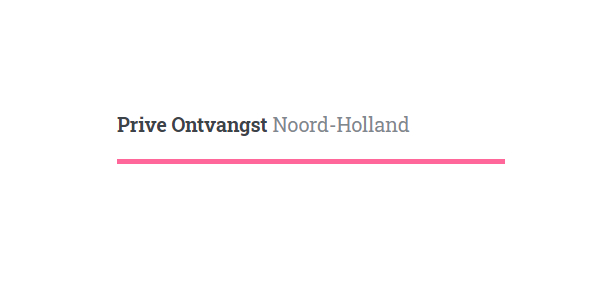 Prive ontvangst Noord-Holland